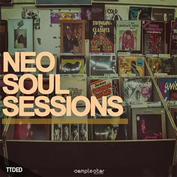 [NeoSoul灵魂爵士RnB采样]Samplestar Neo Soul Sessions [WAV]（245Mb）