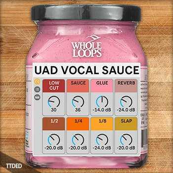 [UAD人声预置]Whole loops UAD VOCAL SAUCE（2Mb）