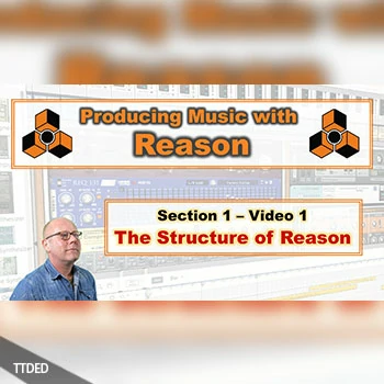[教程]SkillShare Producing Music with Reason Section 1 The Foundations（1014Mb）