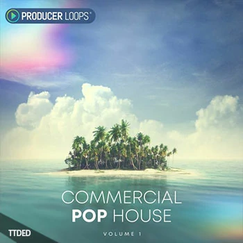 [Tropical流行热带休闲舞曲素材]Producer Loops Commercial Pop House Vol.1 [WAV, MiDi, REX]（602Mb）
