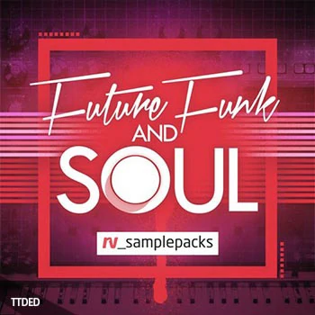 [灵魂放克采样]RV Samplepacks Future Funk and Soul [WAV]（588Mb）