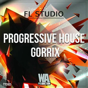 [前卫浩室素材Sylenth1预置FL工程]WA Production Progressive House Gorrix (FL Studio) [WAV, MiDi]（368Mb）