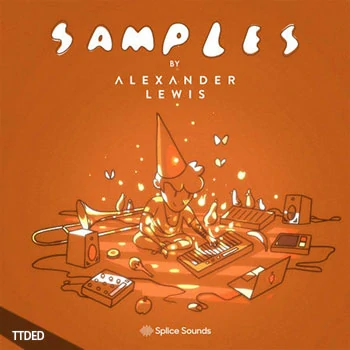 [嘻哈陷阱RnB采样]Splice Sounds Samples by Alexander Lewis [WAV]（199Mb）