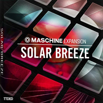 [Maschine扩展Electronic]Native Instruments Solar Breeze Maschine Expansion v2.0.3  [WiN, MacOSX]（1.05Gb）