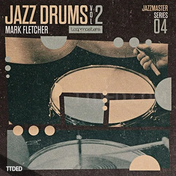 [爵士布鲁斯鼓组素材]Loopmasters Jazz Drums Volume 2 Mark Fletcher [多格式]（938Mb）