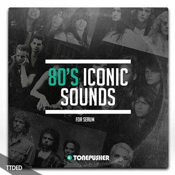 [Serum预置怀旧电子]Tonepusher 80s Iconic Sounds（5Mb）