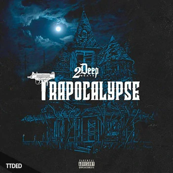 [嘻哈陷阱RnB采样]2DEEP Trapocalypse [WAV]（197Mb）