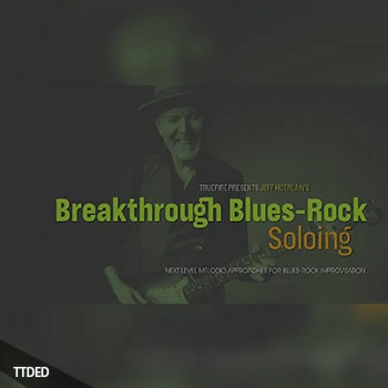 [教程]Truefire Jeff McErlain Breakthrough Blues-Rock Soloing（1.13Gb）