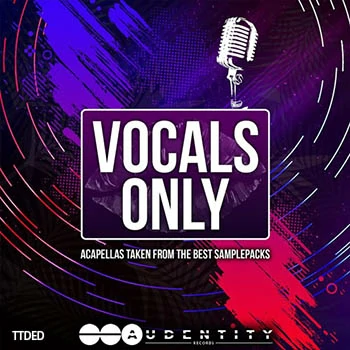 [流行RnB人声采样]Audentity Records Vocals Only [WAV]（219Mb）