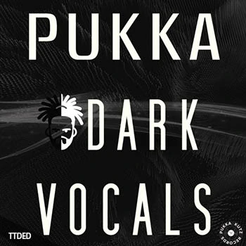 [暗黑人声高科技舞曲采样]Fox Pukka Kutz Pukka Dark Vocals [WAV]（15Mb）