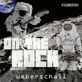 Ueberschall On the Rock ELASTIK