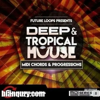 Future Loops Deep and Tropical House WAV MIDI-DECiBEL