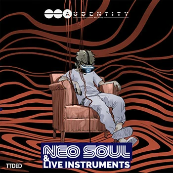 [新灵魂RnB采样]Audentity Records Neo Soul and Live Instruments [WAV]（311Mb）