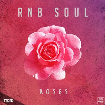[灵魂RnB素材]Godlike Loops Rnb Soul Roses [WAV, MiDi]（300Mb）