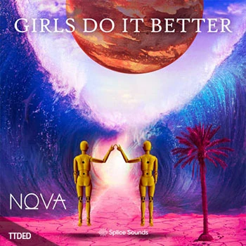 [嘻哈RnB采样]Splice Sounds Nova Wav’s Girls Do It Better [WAV]（275Mb）