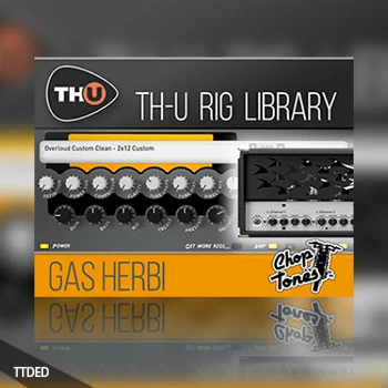 [TH-U扩展Diezel Herbert放大器]Overloud Choptones Gas Herbi Rig（903Kb）