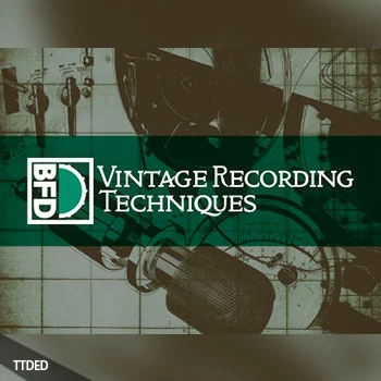 [BFD3扩展]FXpansion BFD Vintage Recording Techniques（14.22Gb）