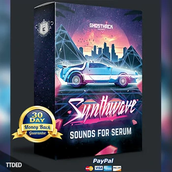 [Serum预置合成器浪潮]Ghosthack Sounds Synthwave（76Mb）