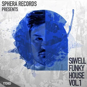 [放克浩室采样]Sphera Records Siwell Funky House Vol.1 [WAV]（258Mb）