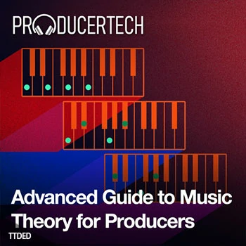[教程]Producertech Advanced Guide To Music Theory（1.22Gb）