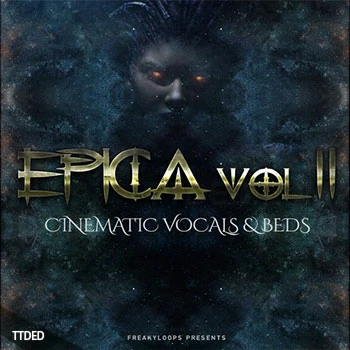 [Cinematic影视乐人声采样Ableton模板]Freaky Loops Epica Vol.2 Cinematic Vocals and Beds（1.42Gb）