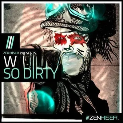 Zenhiser Why So Dirty! WAV-FANTASTiC