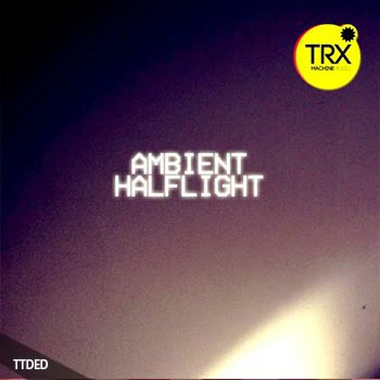 [影视氛围环境采样]TRX Machinemusic Ambient Halflight [WAV]（289Mb）
