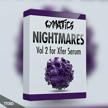 [Dubstep-Trapstep血清Serum预置Ableton工程FL工程Logic工程]Cymatics Nightmares Vol 2 for Xfer Serum with Bonuses and Essential Expansion（1.45Gb）