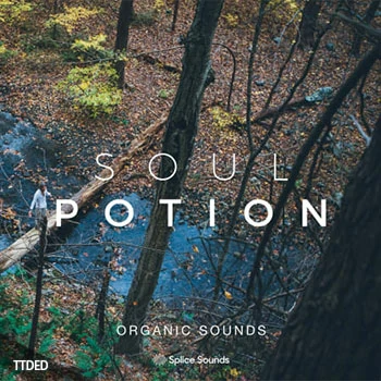 [House浩室采样]Splice Sounds Soul Potion Organic Sounds [WAV]（191Mb）