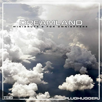 [Omnisphere预置合成波]Plughugger Dreamland（44Mb）