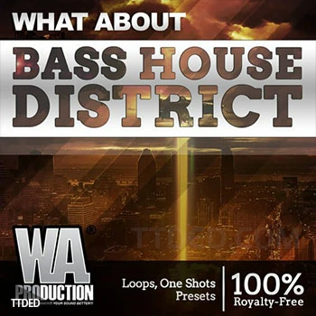 [EDM电子舞曲素材Serum预置Spire预置Sylenth1预置]WA Production Bass House District [WAV, MiDi]（155Mb）