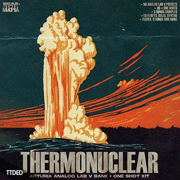 [氛围嘻哈采样Analog Lab V预置]Henney Major THERMONUCLEAR Analog Lab V Bank + One Shot Kit（152Mb）
