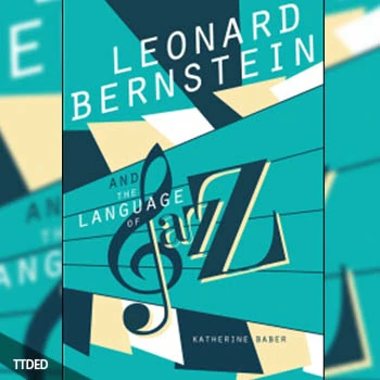 [阅读]Leonard Bernstein and the Language of Jazz（3Mb）
