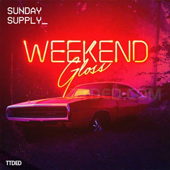 [嘻哈说唱采样]Sunday Supply Weekend Gloss [WAV]（813Mb）