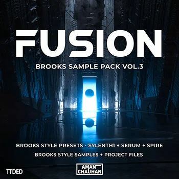 [EDM电子舞曲采样Serum预置Sylenth1预置Spire预置FL工程模板]Aman Chauhan FUSION Brooks Sample Pack Vol.3（892Mb）