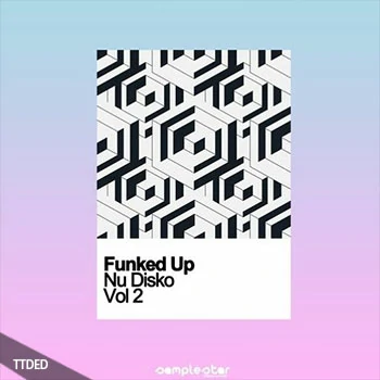 [Disco迪斯科素材]Samplestar Funked Up Nu Disko Vol.2 [WAV, MiDi]（163Mb）