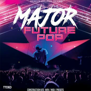 [Pop流行素材+ Sylenth1预置Serum预置Spire预置]Mainroom Warehouse Major Future Pop [多格式]（1.4Gb）