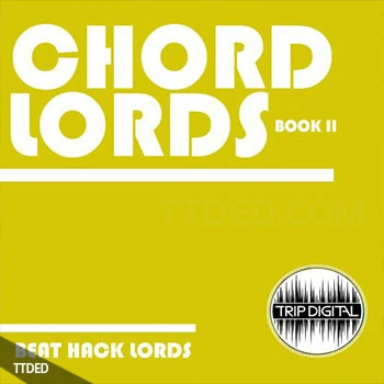 [嘻哈说唱采样]Trip Digital Chord Lords Book 2 [WAV]（57Mb）