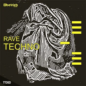 [Minimal简约科技舞曲采样]Betrieb Records Rave Techno [WAV]（160Mb）
