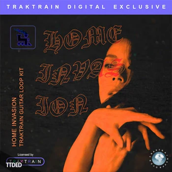 [氛围嘻哈吉他LOOP采样]TrakTrain Home Invasion Guitar Loop Kit [WAV]（154Mb）