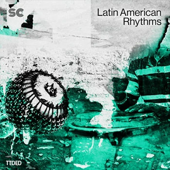[民族拉丁采样]Sonic Collective Latin American Rhythms [WAV]（312Mb）
