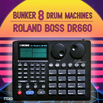 [怀旧合成波电子鼓机采样]Bunker 8 Digital Labs Bunker 8 Drum Machines Boss DR660 [WAV]（8Mb）