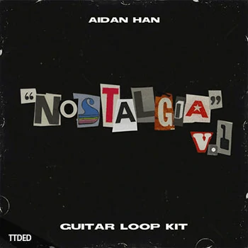 [环境氛围吉他采样]Aidan Han Nostalgia v1 Guitar Loop Kit [WAV]（188Mb）