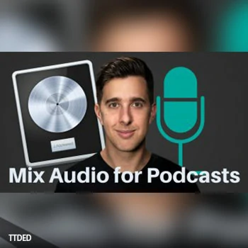 [教程]SkillShare How to Mix Audio for Tutorials and Podcast in Logic Pro X（737Mb）
