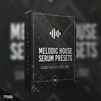 [Serum预置浩室]Production Music Live Melodic House by Furcloud（6Mb）