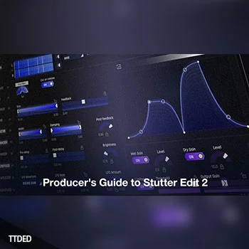 [教程]Producertech Producer’s Guide to Stutter Edit 2（1.99Gb）