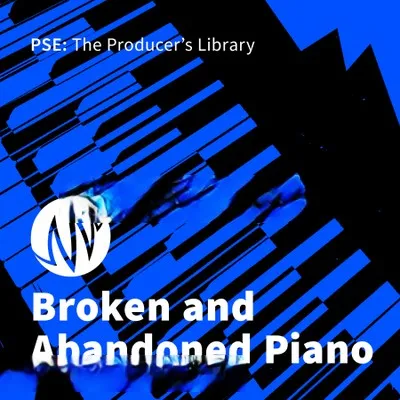 PSE The Producer’s Library Broken and Abandoned Piano WAV-FANTASTiC