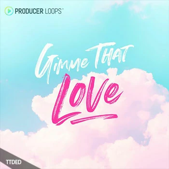 [Grime嘻哈素材]Producer Loops Gimme That Love [多格式]（1.55Gb）