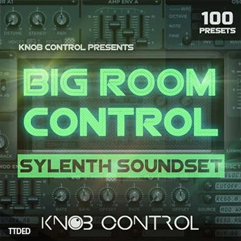 [Sylenth1预置EDM]Knob Control Big Room Control（66Kb）