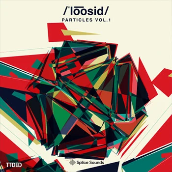[FutureBass奇幻贝斯采样]Splice Sounds Loosid Particles Vol.1 [WAV]（49Mb）